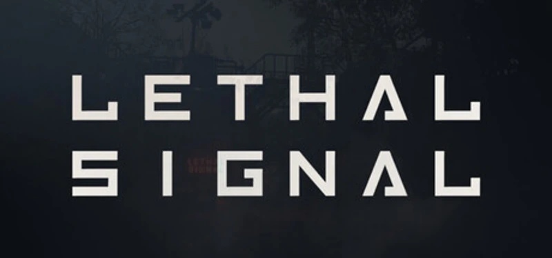 LETHAL SIGNAL Image