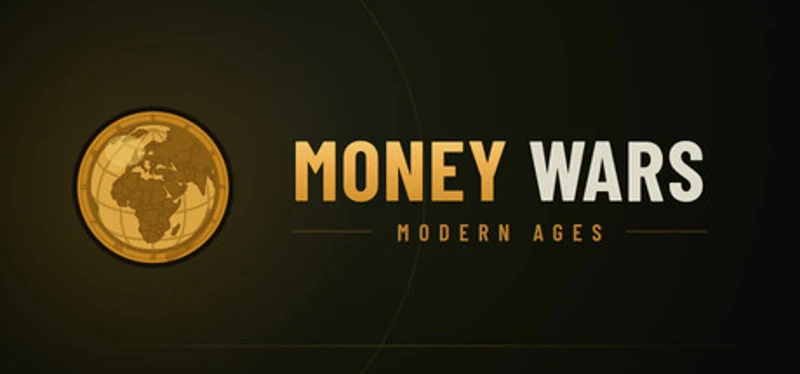 Money Wars : Modern Ages Image