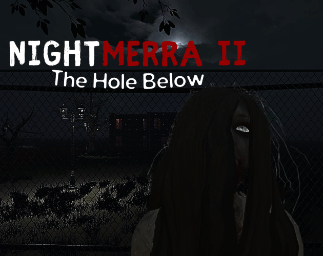 Games like Nightmerra II The Hole Below
