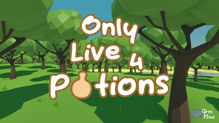 Only live for potions Image