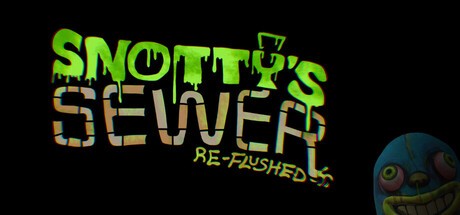 Games like Snotty's Sewer Reflushed
