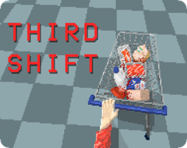 Third Shift Image