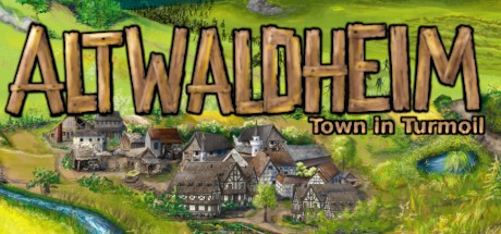 Games like Altwaldheim: Town in Turmoil