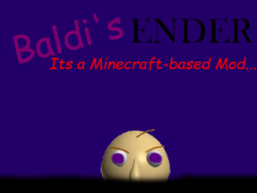 Baldi's ender Alpha 1.0 Image