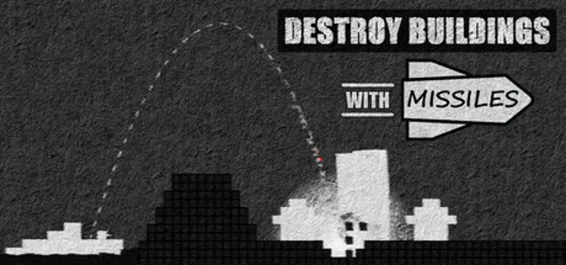 Destroy Buildings With Missiles Image