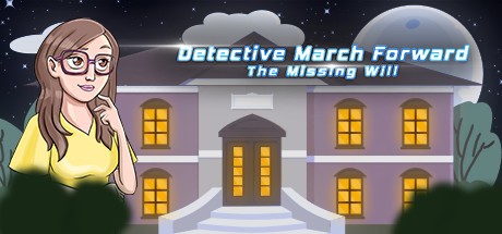 Games like Detective March Forward - The Missing Will