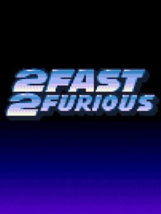 2 Fast 2 Furious Game Cover