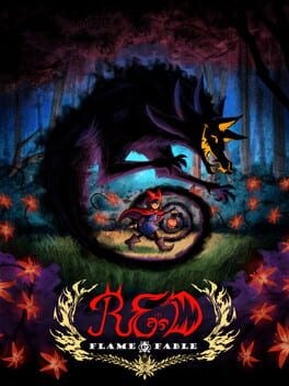 Games like Red: Flame & Fable