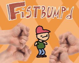 Fistbump'd Image