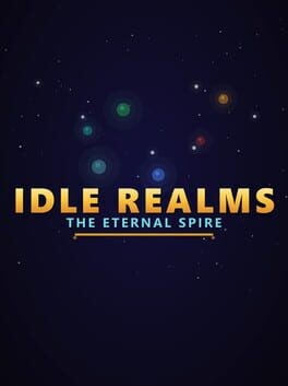 Games like Idle Realms: The Eternal Spire