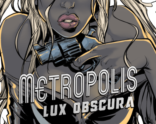 Metropolis Lux Obscura Image