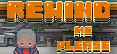 Games like Rewind Me Please