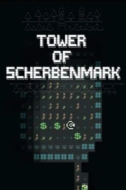 Games like Tower of Scherbenmark