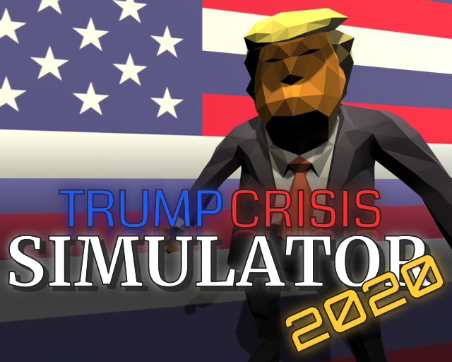 Games like Trump Crisis Simulator 2020