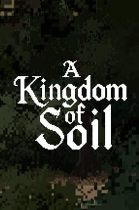 A Kingdom of Soil Image