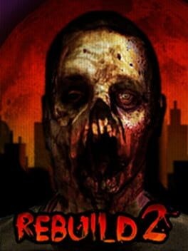 Games like Rebuild 2
