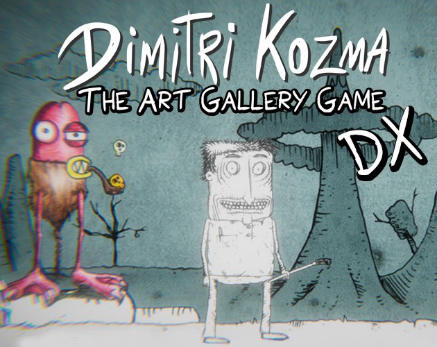 Games like Dimitri Kozma Art Gallery DX - REMAKE