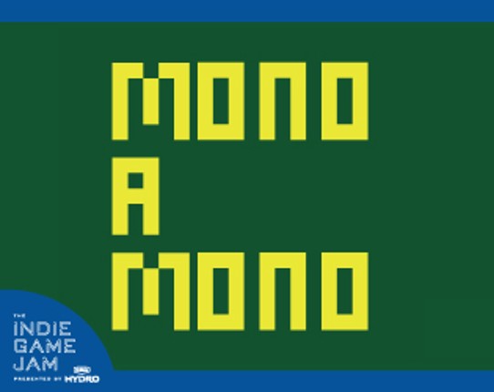 MONO A MONO Game Cover