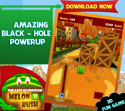 The Fate Of Freedom - Melon Rush screenshot