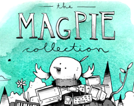 The Magpie Collection Image