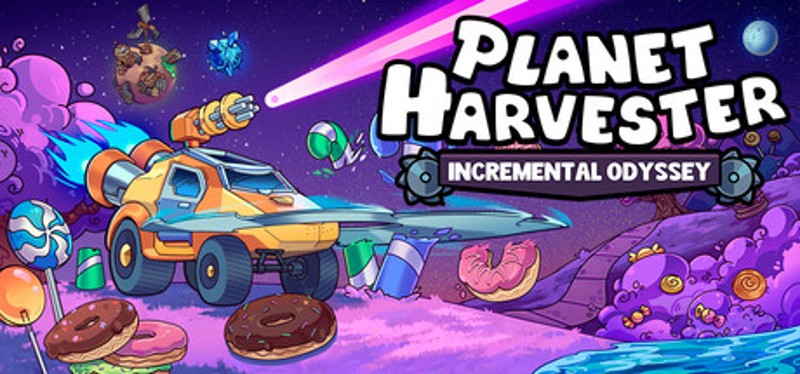 Planet Harvester: Incremental Odyssey Image