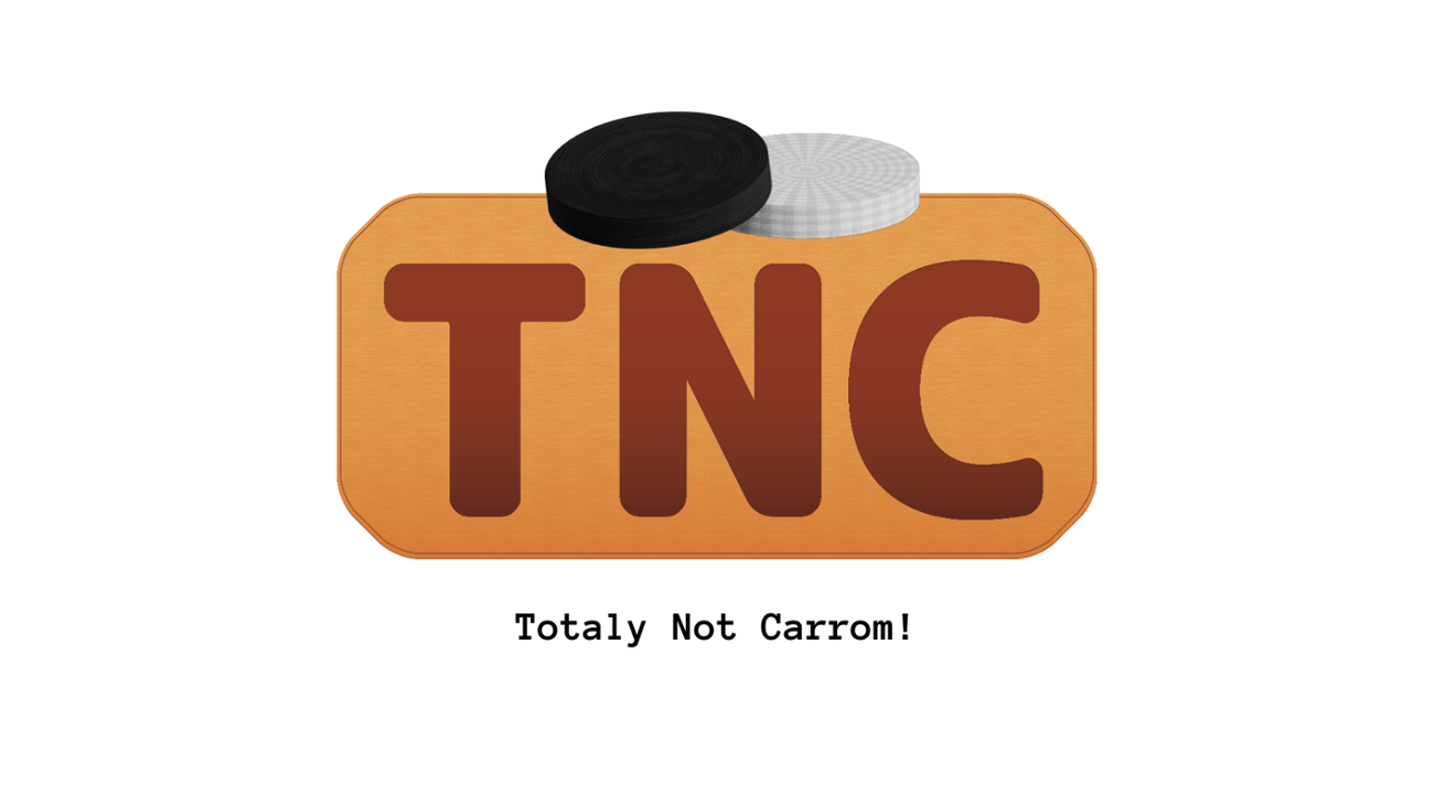 Games like TNC (Totaly Not Carrom!)