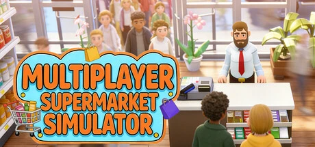 Games like Multiplayer Supermarket Simulator