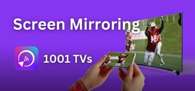 1001 TVs: Screen Mirroring Image