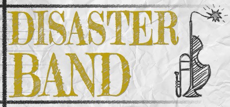 Games like Disaster Band