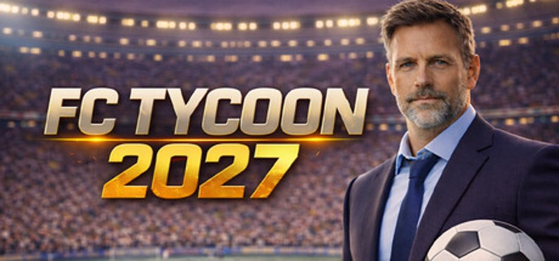 FC Tycoon 2027 Image