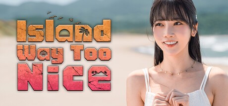 Games like Island Way Too Nice