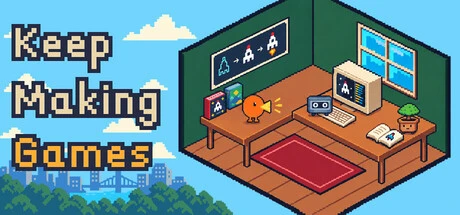 Games like Keep Making Games