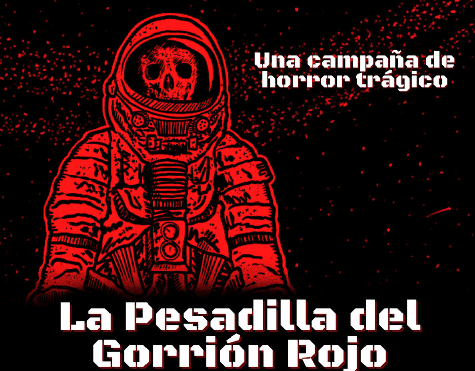 Games like La pesadilla del Gorrión Rojo