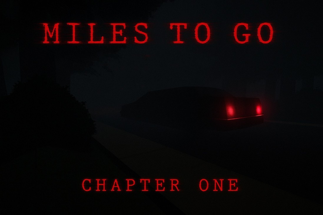 Games like Miles To Go: Chapter One