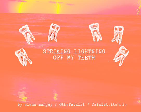 striking lightning off my teeth Game Cover