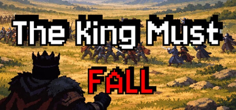 The King Must Fall Image