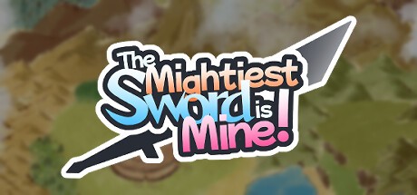 Games like The Mightiest Sword is Mine!