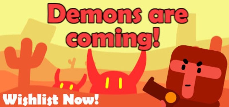 Demons are coming! Image