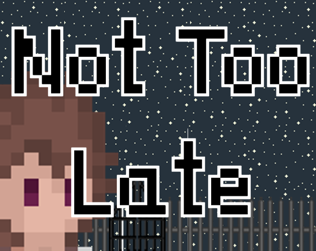 Games like Not Too Late