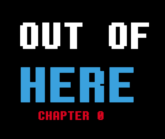 Games like OUT OF HERE - Chapter 0