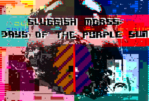Sluggish Morss: Days of the Purple Sun Image