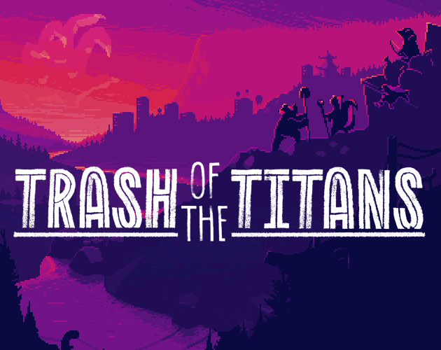 Games like Trash of the Titans
