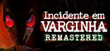 Games like Incidente em Varginha Remastered