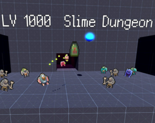 LV 1000  Slime Dungeon Image