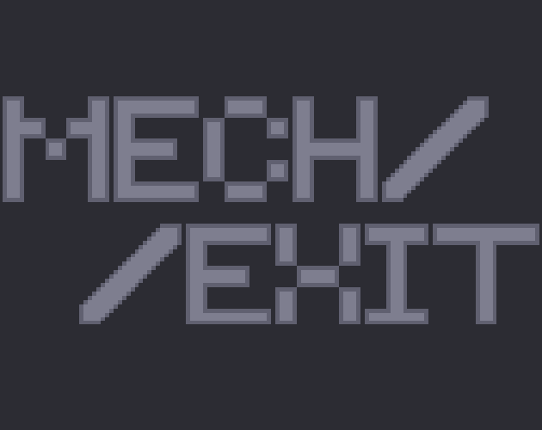 MECH//EXIT BETA Image