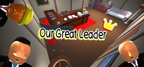 Games like Our Great Leader