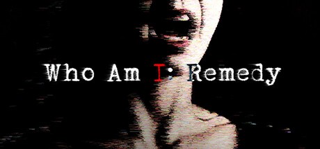 Games like Who Am I: Remedy