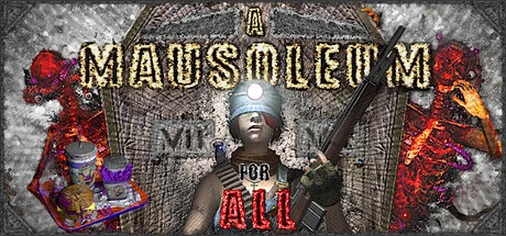 Games like A Mausoleum for All