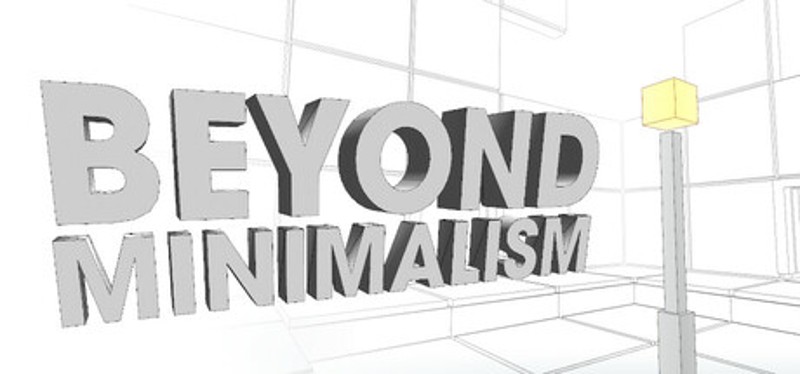 Beyond Minimalism Image