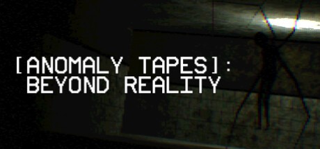 Games like [ANOMALY TAPES]: Beyond Reality